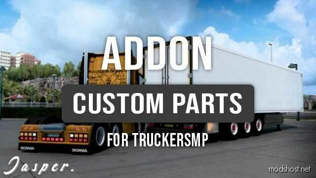 ETS2 Mod: Addon Custom Parts V2.0 (Beta) 1.48.5 (Featured)