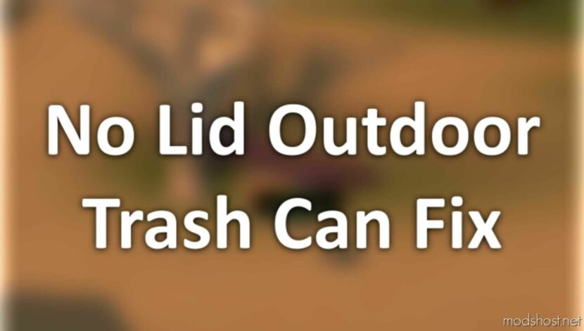 Sims 4 Mod: NO LID Outdoor Trash CAN FIX (Featured)