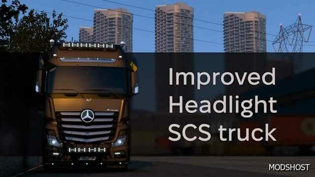 ETS2 Headlights Part Mod: Improved Headlights for SCS Trucks V1.1.1 (Featured)