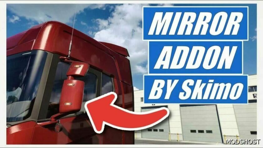 ETS2 Mirrors Part Mod: Mirror Addon V1.2 (Featured)