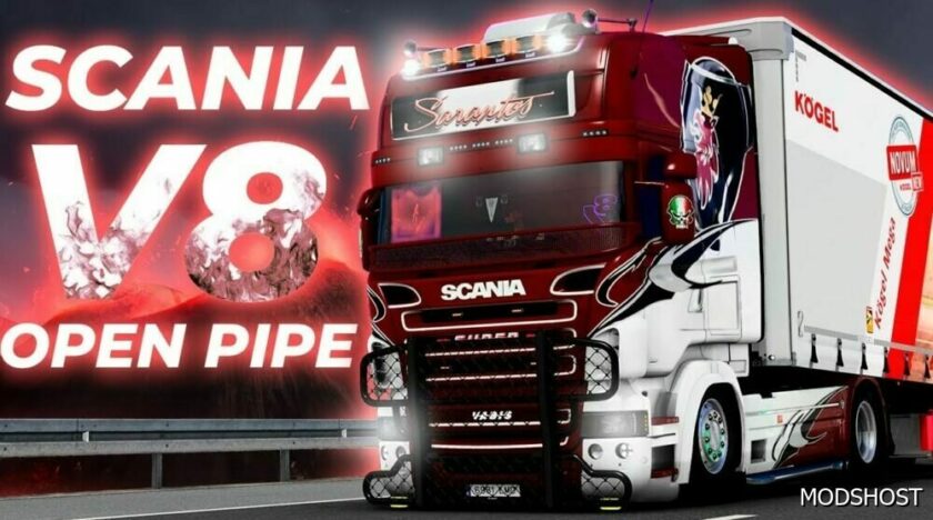 ETS2 Scania Mod: 6 Series Open Pipe Sound V1.3 1.49 (Featured)