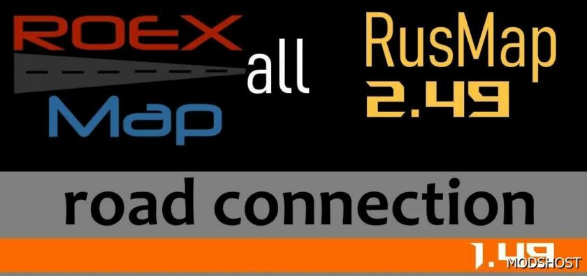 ETS2 RusMap Mod: Roextended ALL - Rusmap 2.49 Road Connection 1.49 (Featured)