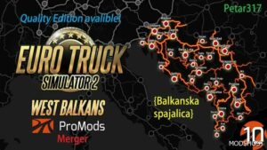 ETS2 ProMods Map Mod: 2.68 & West Balkans DLC Merge Quality Editon (Featured)