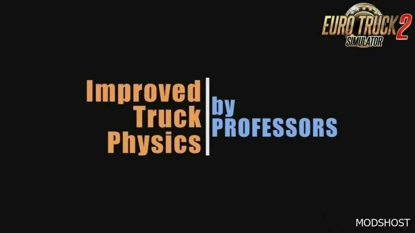 ETS2 Physics Mod: Improved Truck Physics V6.3 (Featured)