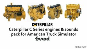 ATS Caterpillar Part Mod: C Series Engines Pack V1.4 1.49 (Featured)