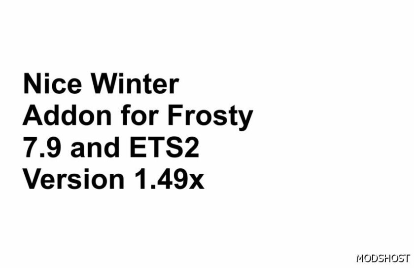 ETS2 Winter Weather Mod: Nice Winter Addon for Frosty V7.9 1.49 (Featured)