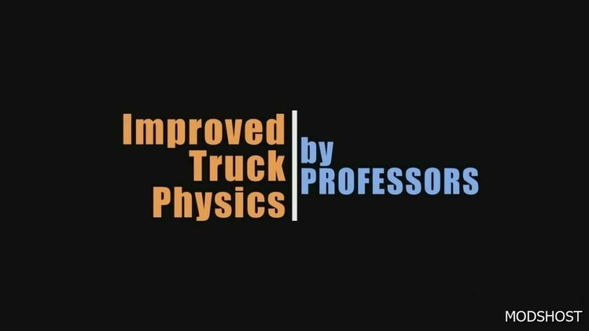 ETS2 Realistic Mod: Improved Truck Physics V6.4 1.49 (Featured)