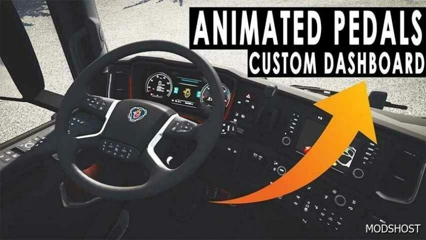 ETS2 Mod: Animated Steering Wheel, Pedals + Custom Dashboard V1.4 (Featured)