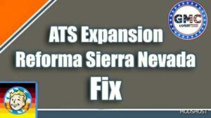 ATS Map Mod: Expansion – Reforma Sierra Nevada FIX 1.49 (Featured)