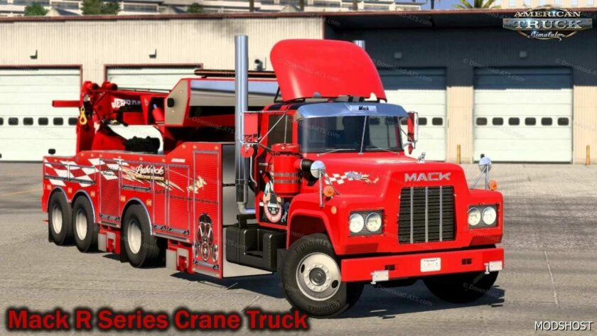 ATS Mack Mod: R Series Crane Truck 1.49 (Featured)