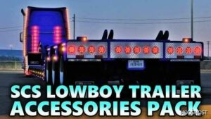 ATS Part Mod: SCS Lowboy Trailer Accessories Pack V1.2.2 1.49 (Featured)