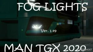 ETS2 MAN Part Mod: Next GEN MAN TGX 2020 FOG Lights 1.49 (Featured)