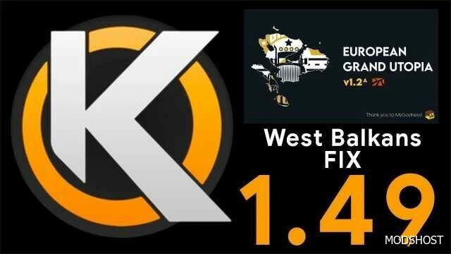 ETS2 ProMods Map Mod: European Grand Utopia for Promods - West Balkans FIX V1.1 1.49 (Featured)