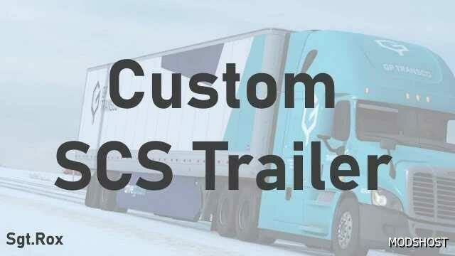 ATS Mod: Custom SCS Trailer V1.0.1 1.49 (Featured)