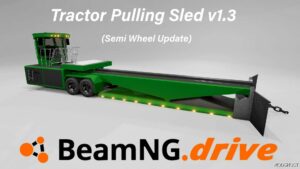 BeamNG Mod: Tractor Pulling Sled V1.3 0.32 (Featured)