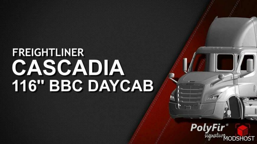 ATS Freightliner Truck Mod: Cascadia 116” BBC Daycab V0.1 1.49 (Featured)