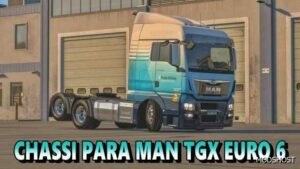 ETS2 MAN Part Mod: Chassis for MAN TGX Euro 6 (Featured)