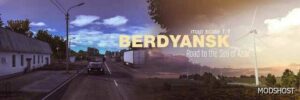 ETS2 Map Mod: Berdyansk Road to The SEA of Azov V0.6 1.50 (Featured)