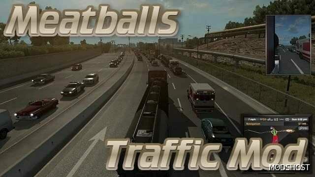 ATS Mod: Meatballs Traffic Density Mod 1.50 (Featured)