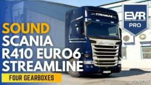 ATS Scania Sound Mod: SFX EVR Scania Streamline R410 E6 V1.0.2 1.50 (Featured)