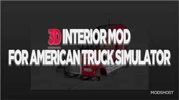 ATS Mod: 3D Interior Mod V1.5 1.50 (Featured)