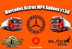 ETS2 Mercedes-Benz Part Mod: Mercedes Actros MP4 Addons 1.50 (Image #2)