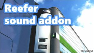 ETS2 Mod: Reefer Trailer Sound Addon V2024Jul12 (Featured)