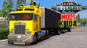 ATS Kenworth Truck Mod: K104B V3.3 (Featured)