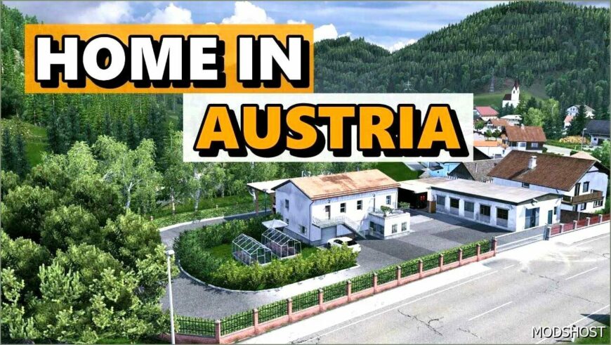 ETS2 Map Mod: Home in Austria V1.1 1.50 (Featured)