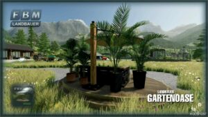 FS22 Placeable Mod: Garden Oasis (Featured)