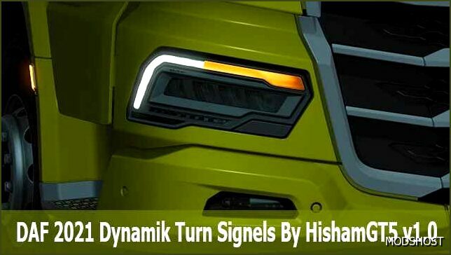 ETS2 DAF Part Mod: 2021 Dynamik Turn Signals V1.1 (Featured)