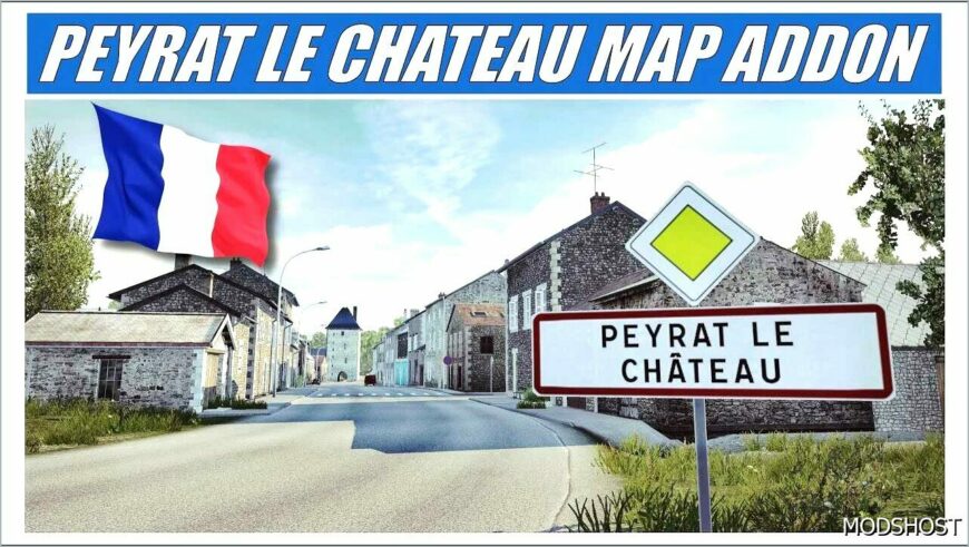 ETS2 Mod: Peyrat-Le-Château (MAP Addon) 1.51 (Featured)