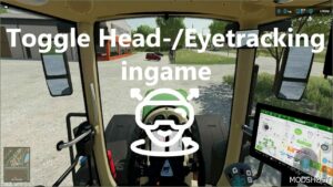 FS22 Script Mod: Toggle Head / Eyetracking Ingame (Featured)