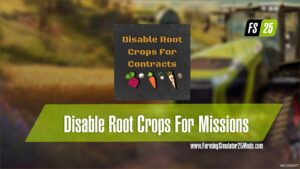 FS25 Mod: Disable Root Crops for Missions (Featured)