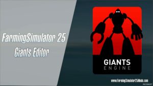 FS25 Script Mod: Giants Editor V10.0.3 (Featured)