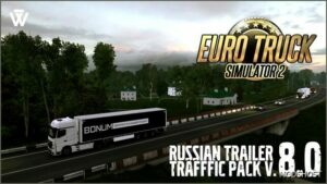 ETS2 Mod: Russian Trailer Traffic Pack V8.0 (Featured)