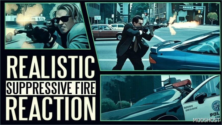 GTA 5 Script Mod: Realistic Suppression Fire Reaction V0.0.4 (Featured)