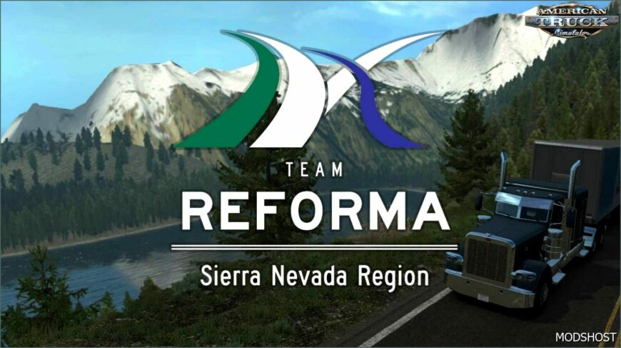 ATS Map Mod: Reforma Sierra Nevada Remake V1.3.5.153 (Featured)