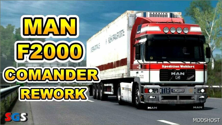 ETS2 MAN Truck Mod: F2000 Commander Rework V19 (Featured)