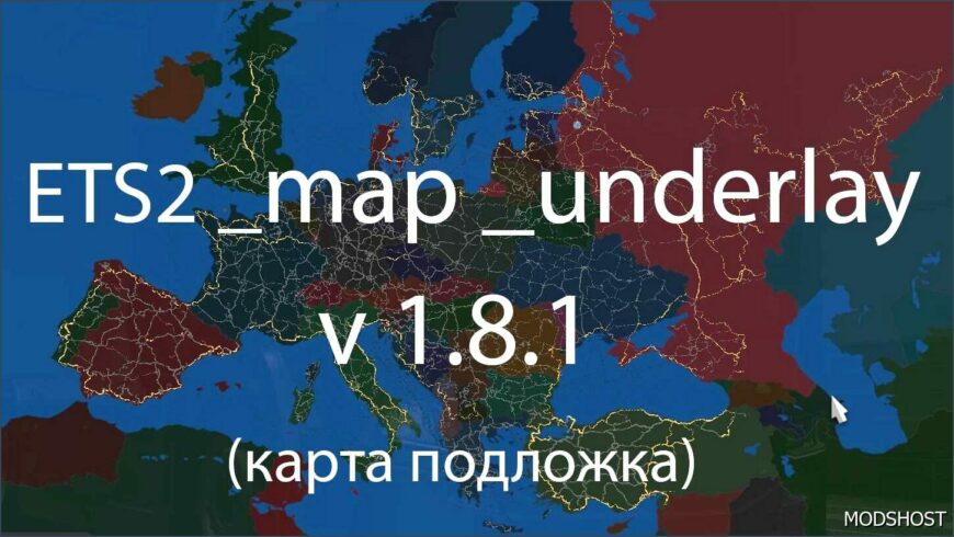 ETS2 Mod: Map Underlay V1.8.1 (Featured)