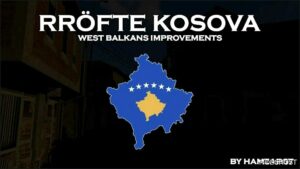 ETS2 Map Mod: Rröfte Kosova – West Balkans Improvements V0.3.1 (Featured)