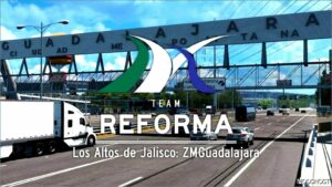 ATS Map Mod: Reforma LOS Altos V3.6.7 1.53 (Featured)