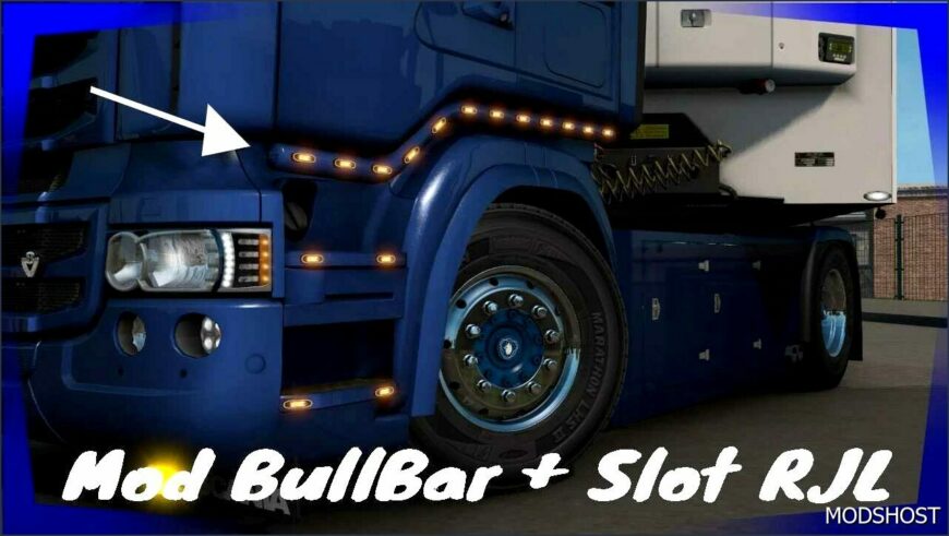 ETS2 Scania Part Mod: Bull BAR + Slot Scania RJL Upgrade 1.53 (Featured)