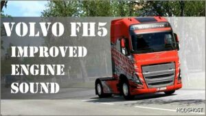 ETS2 Volvo Mod: FH5 Improved Engine Sound 1.53 (Featured)