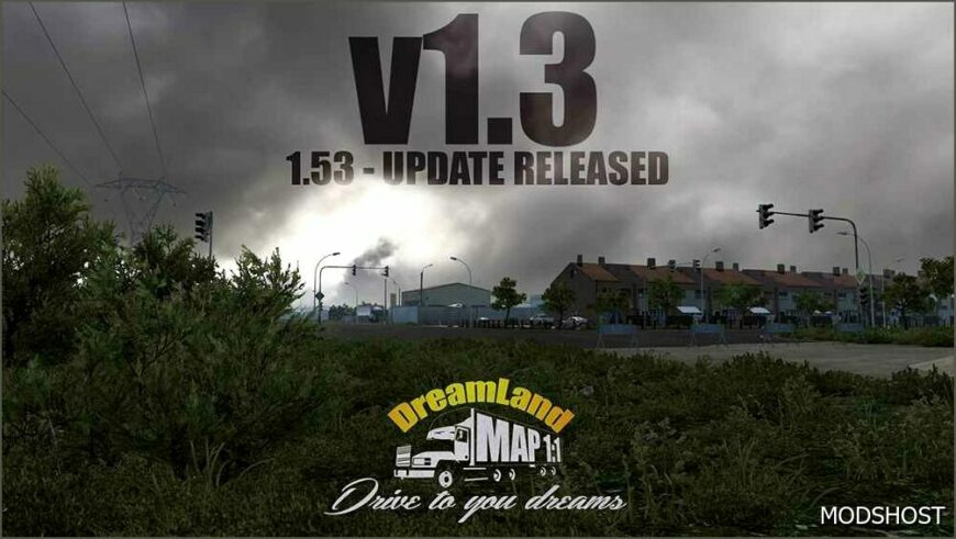 ETS2 Mod: Dreamland Map 1:1 Scale V1.3 (Featured)