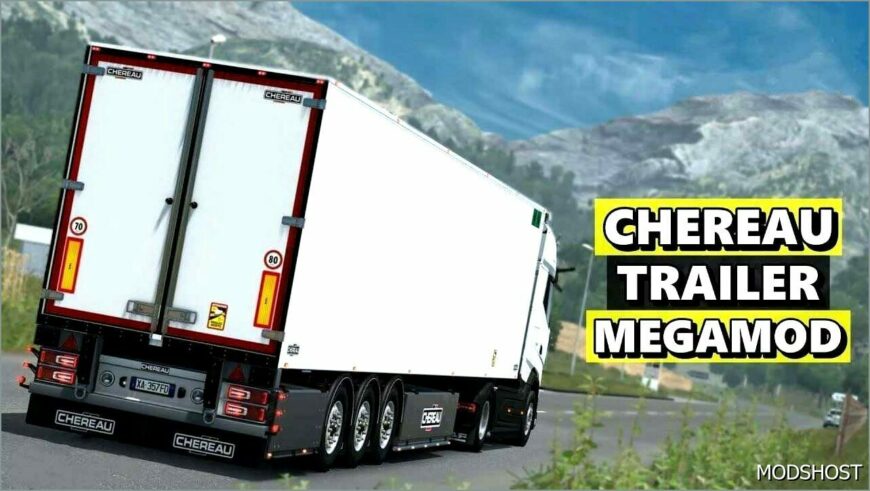 ETS2 Standalone Trailer Mod: Chereau Megamod V6.1 1.53 (Featured)