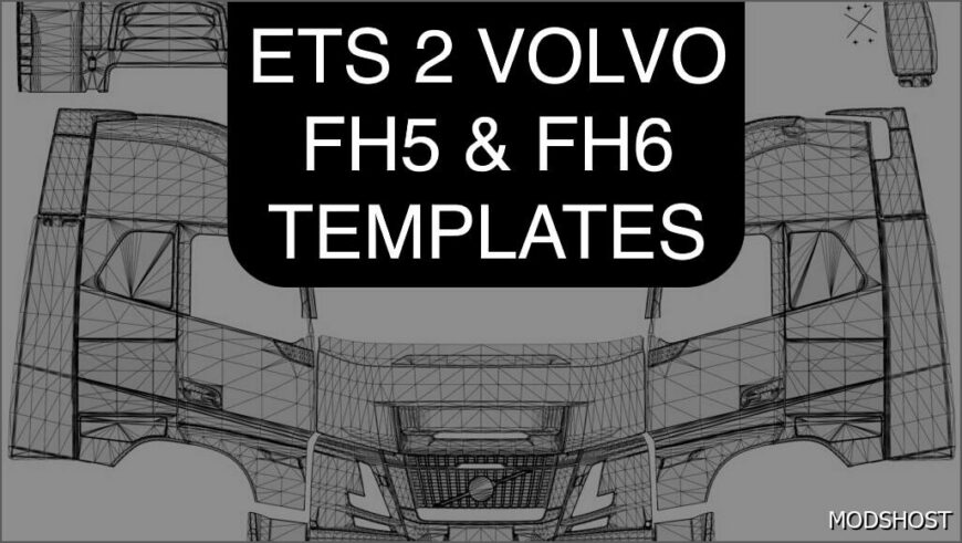 ETS2 Volvo Mod: FH5 & FH6 Skin Templates (Featured)