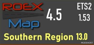 ETS2 RoExtended Map Mod: – Southern Region 13 Road Connection 1.53 (Featured)