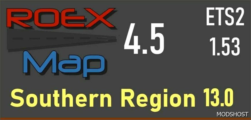 ETS2 RoExtended Map Mod: – Southern Region 13 Road Connection 1.53 (Featured)