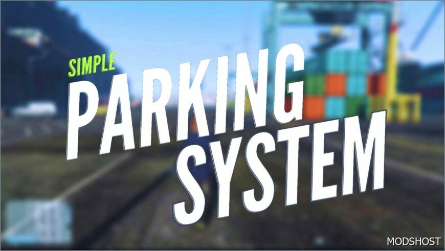 GTA 5 Script Mod: Simple Parking System V1.1 (Featured)